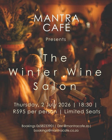 The Winter Wine Salon at Mantra Cafe - Featuring The High Road Wines, Thursday 2 July